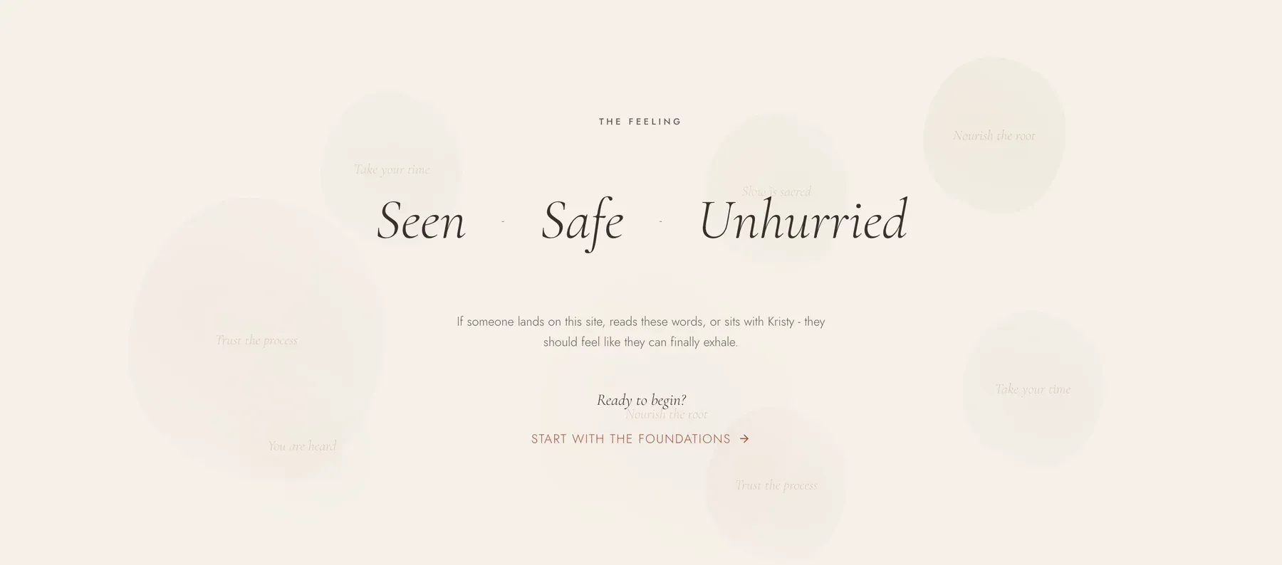 The feeling section of the homepage: the words Seen, Safe, Unhurried set large in serif over faint watercolor washes.